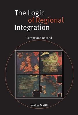 The Logic of Regional Integration pdf epub mobi 电子书 下载