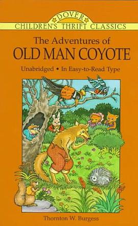 The Adventures of Old Man Coyote pdf epub mobi 电子书 下载