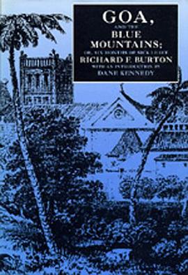 Goa and the Blue Mountains, or, Six Months of Sick Leave pdf epub mobi 电子书 下载