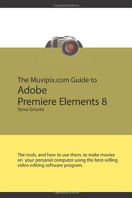 The Muvipix.com Guide to Adobe Premiere Elements 8 pdf epub mobi 電子書 下載
