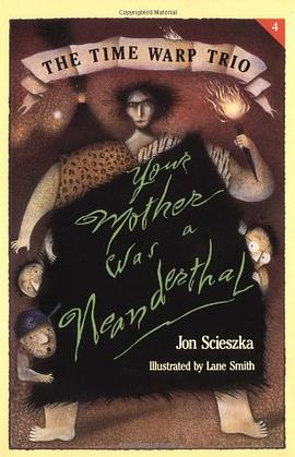 Your Mother Was a Neanderthal Time Warp Trio pdf epub mobi 电子书 下载