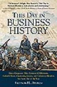THIS DAY IN BUSINESS HISTORY pdf epub mobi 電子書 下載