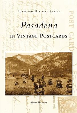 Pasadena in Vintage Postcards pdf epub mobi 电子书 下载
