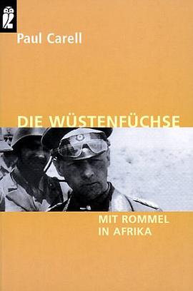 Die Wüstenfüchse. Mit Rommel in Afrika. pdf epub mobi 电子书 下载
