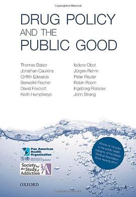 Drug Policy and the Public Good pdf epub mobi 电子书 下载
