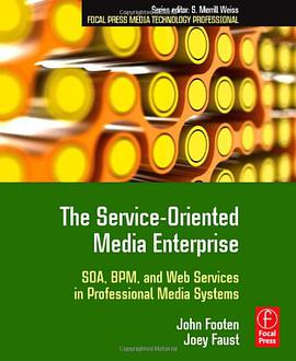 The Service-Oriented Media Enterprise pdf epub mobi 電子書 下載