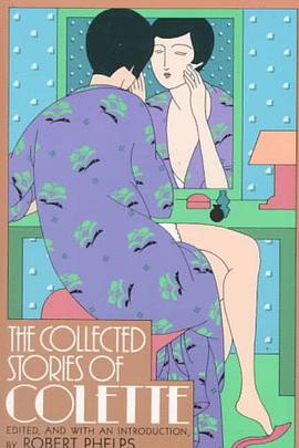 The Collected Stories of Colette pdf epub mobi 电子书 下载