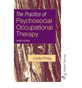 Practice of Psychosocial Occupational Therapy pdf epub mobi 下载