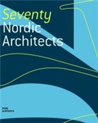 Seventy Nordic Architects pdf epub mobi 电子书 下载