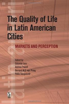 The Quality of Life in Latin American Cities pdf epub mobi 电子书 下载