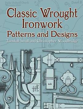 Classic Wrought Ironwork Patterns and Designs pdf epub mobi 电子书 下载
