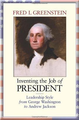 Inventing the Job of President pdf epub mobi 電子書 下載