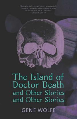 The Island of Doctor Death and Other Stories and Other Stories pdf epub mobi 电子书 下载