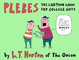 Plebes The Cartoon Guide For College Guys pdf epub mobi 电子书 下载