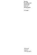 Storing, Handling, and Preserving Polaroid Photographs pdf epub mobi 电子书 下载