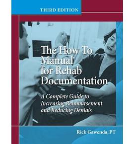 The How-to Manual for Rehab Documentation pdf epub mobi 电子书 下载