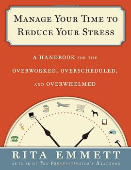 Manage Your Time to Reduce Your Stress pdf epub mobi 电子书 下载