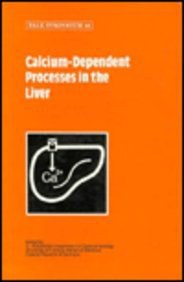 Calcium-Dependent Processes in the Liver (Falk Symposium) pdf epub mobi 电子书 下载