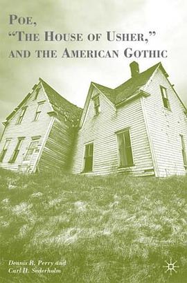Poe, "The House of Usher," and the American Gothic pdf epub mobi 电子书 下载