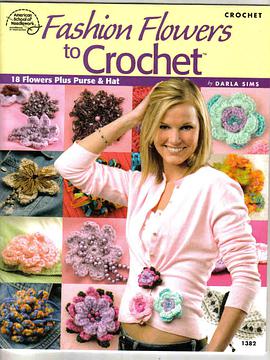 Fashion Flowers to Crochet pdf epub mobi 电子书 下载