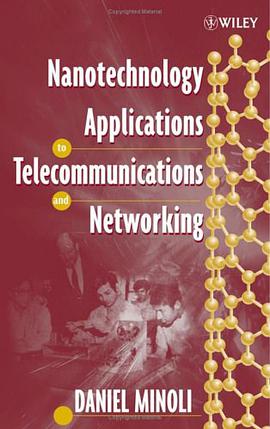 Nanotechnology Applications to Telecommunications and Networking pdf epub mobi 电子书 下载