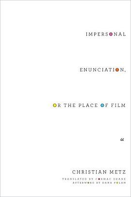 Impersonal Enunciation, or the Place of Film pdf epub mobi 电子书 下载