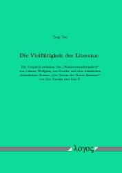 Die Vielfältigkeit der Literatur - ein Vergleich zwischen den "Wahlverwandtschaften" von Johann Wolf pdf epub mobi 电子书 下载