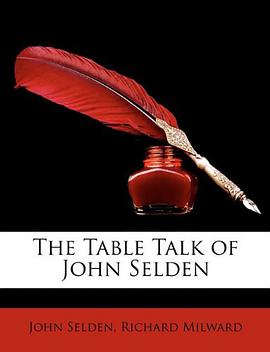 The Table Talk of John Selden pdf epub mobi 电子书 下载