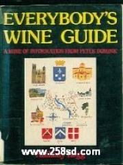 Everybody's Wine Guide A Mine of Information from Peter Dominic pdf epub mobi 下载