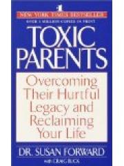 Toxic Parents: Overcoming Their Hurtful Legacy and Reclaiming Your Life pdf epub mobi 下载