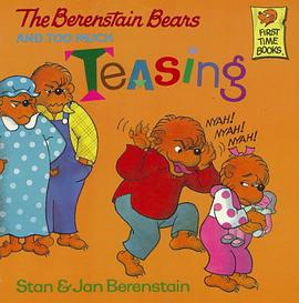 The Berenstain Bears and Too Much Teasing