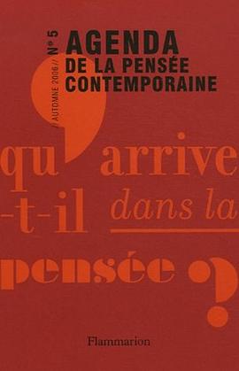 Agenda de la pensée contemporaine, N° 5, Automne 2006