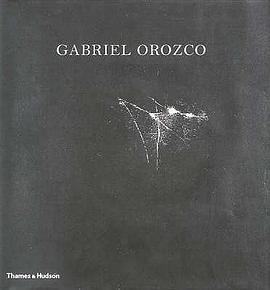 Gabriel Orozco pdf epub mobi 电子书 下载