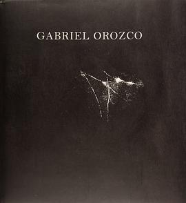 Gabriel Orozco pdf epub mobi 电子书 下载