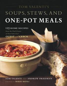 Tom Valenti's Soups, Stews, and One-Pot Meals pdf epub mobi 下载