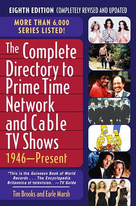 The Complete Directory to Prime Time Network and Cable TV Shows pdf epub mobi 电子书 下载