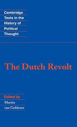 The Dutch Revolt (Cambridge Texts in the History of Political Thought) pdf epub mobi 电子书 下载