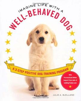 Imagine Life with a Well-Behaved Dog pdf epub mobi 电子书 下载