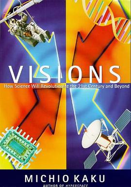 Visions How Science Will Revolutionize the Twenty-First Century pdf epub mobi 电子书 下载