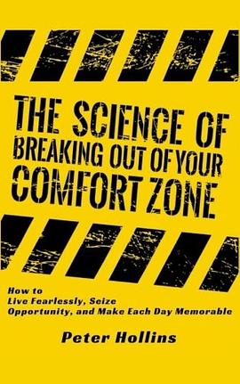 The Science of Breaking Out of Your Comfort Zone pdf epub mobi 电子书 下载