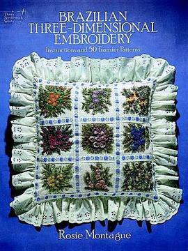Brazilian Three-dimensional Embroidery pdf epub mobi 电子书 下载