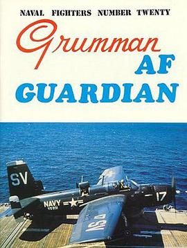 Naval Fighters Number Twenty Grumman Af Guardian pdf epub mobi 电子书 下载