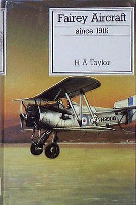 Fairey Aircraft Since 1915 pdf epub mobi 电子书 下载