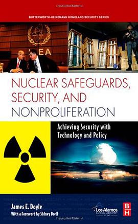 Nuclear Safeguards, Security and Nonproliferation pdf epub mobi 电子书 下载
