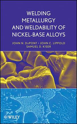 Welding Metallurgy and Weldability of Nickel-Base Alloys pdf epub mobi 电子书 下载