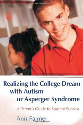 Realizing the College Dream with Autism or Asperger Syndrome pdf epub mobi 电子书 下载