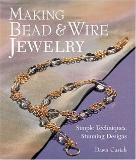 Making Bead & Wire Jewelry pdf epub mobi 电子书 下载