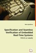 Specification and Seamless Verification of Embedded Real-Time Systems - Focus on Isabelle