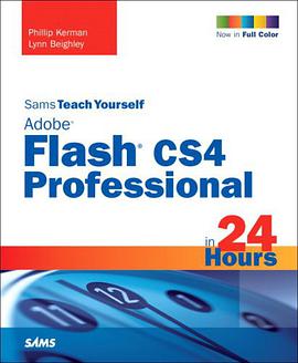 Sams Teach Yourself Adobe Flash CS4 Professional in 24 Hours pdf epub mobi 电子书 下载