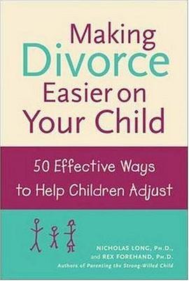 Making Divorce Easier on Your Child pdf epub mobi 电子书 下载